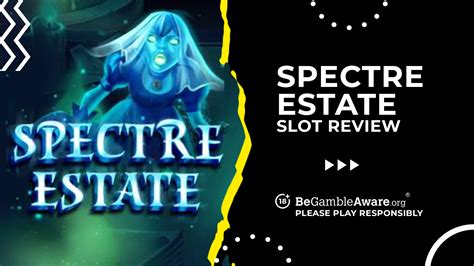 Spectre Estate Slot Grátis
